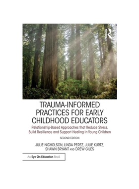 按需印刷不退不换TF Trauma Informed Practices for Early Childhood Educators[9781032298283]