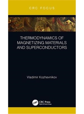按需印刷图书Thermodynamics of Magnetizing Materials and Superconductors[9781138499935]