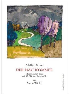 预订【德语】 Der Nachsommer:Illustrationen dazu auf 32 Blättern dargestellt von Anton Wichtl