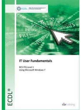 预订ECDL IT User Fundamentals Using Windows 7 (BCS ITQ Level 1)