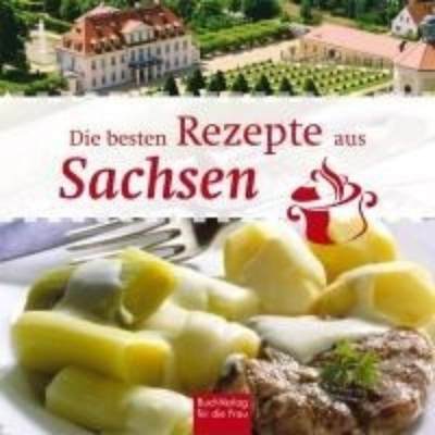 预订【德语】 Die besten Rezepte aus Sachsen: