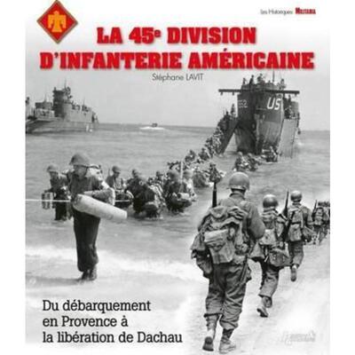 预订不退不换The Liberation of Allied Units:The 45th American Infantry Division