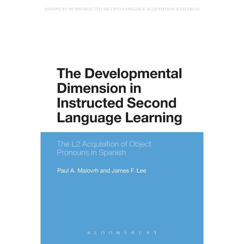 按需印刷不退不换The Developmental Dimension in Instructed Second Language Learning[9781472587978]