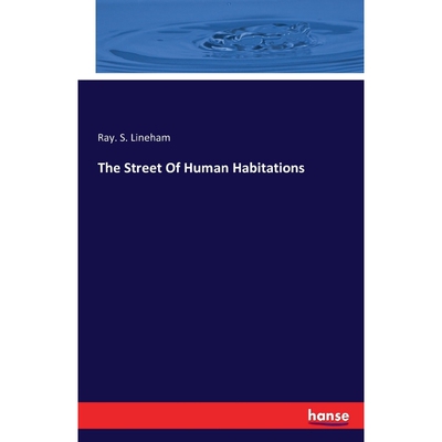 按需印刷不退不换The Street Of Human Habitations[9783742834454]