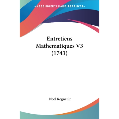 按需印刷Entretiens Mathematiques V3 (1743)[9781104122980]