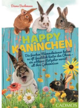 预订【德语】 Happy Kaninchen:Die frechen Mümmelmänner haben es oft faustdick hinter de