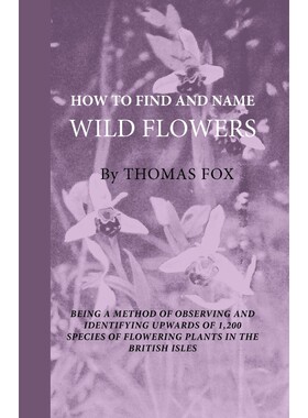 按需印刷不退不换  How To Find And Name Wild Flowers - Being A New Me