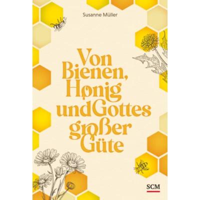 预订【德语】 Von Bienen, Honig und Gottes großer Güte: