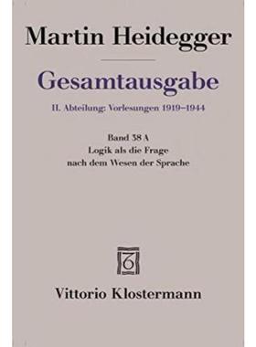 预订【德语】 Logik als die Frage nach dem Wesen der Sprache:Freiburger Vorlesung Somme