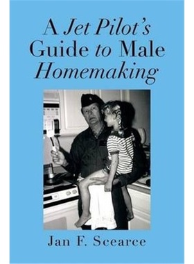 按需印刷A Jet Pilot's Guide to Male Homemaking[9781483614878]