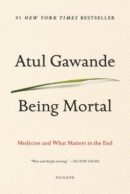 Being Mortal 英文原版书 告别：关于衰老与死亡，你必须知道的常识 Being Mortal: Medicine and What Matters in the End