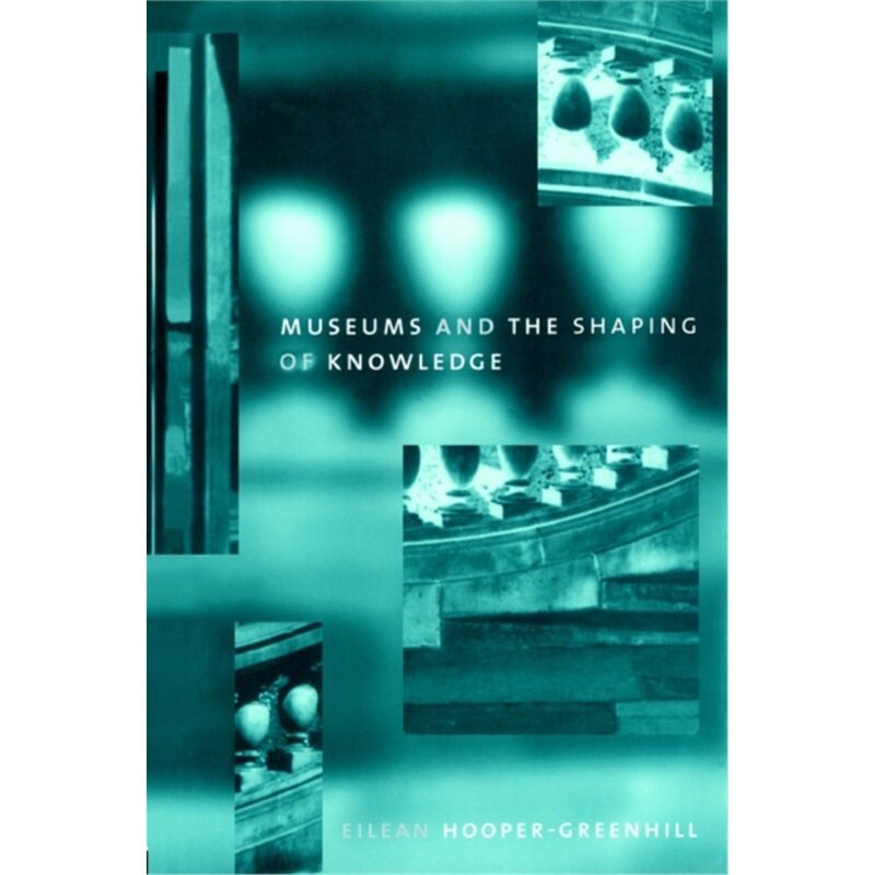 预订不退不换Museums and the Shaping of Knowledge[9780415070317]