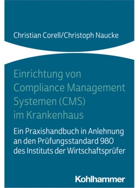 预订【德语】Einrichtung von Compliance Management Systemen (CMS) im Krankenhaus[9783170380288]