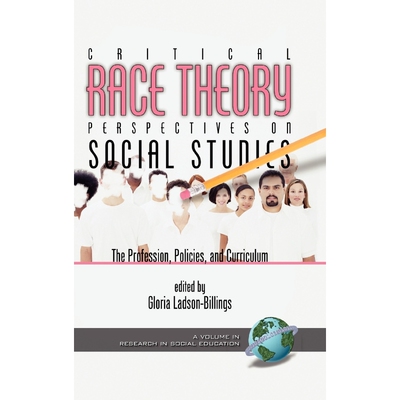 按需印刷Critical Race Theory Perspectives on the Social Studies[9781593110352]