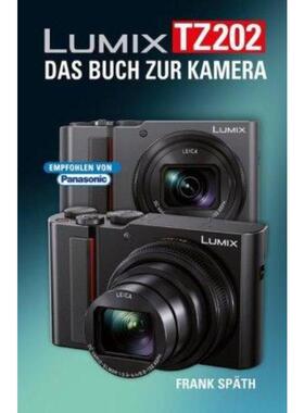 预订【德语】 LUMIX TZ202:Das Buch zur Kamera