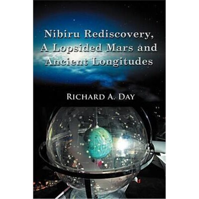 按需印刷Nibiru Rediscovery, a Lopsided Mars and Ancient Longitudes[9781434366962]