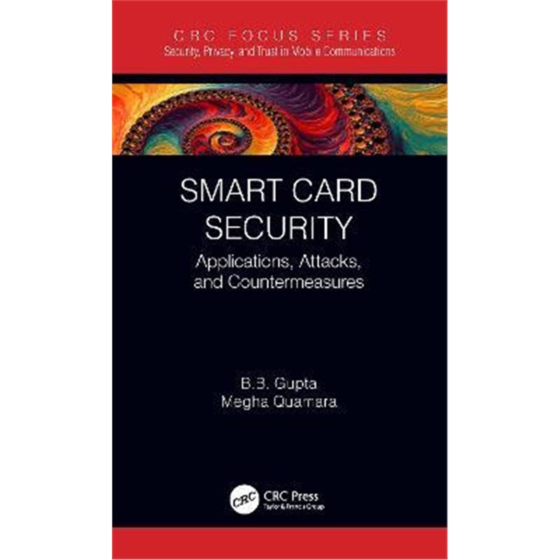 按需印刷Smart Card Security:Applications, Attacks, and Countermeasures[9780367354404]
