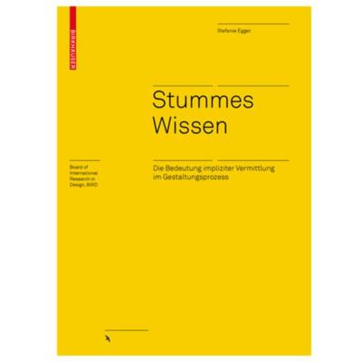 预订【德语】 Stummes Wissen:Die Bedeutung impliziter Vermittlung im Gestaltungsprozess