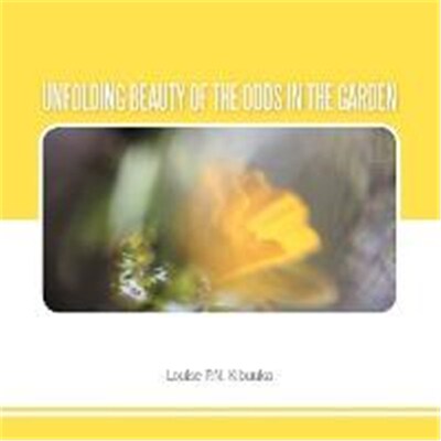 按需印刷不退不换UNFOLDING BEAUTY OF THE ODDS IN THE GARDEN[9781456798451]
