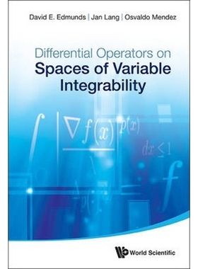 按需印刷Differential Operators on Spaces of Variable Integrability[9789814596312]