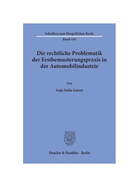 预订不退不换德语Die rechtliche Problematik der Erstbemusterungspraxis in der Automobilindustrie.: