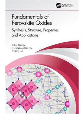 按需印刷不退不换Fundamentals of Perovskite Oxides:Synthesis, Structure, Properties and Applications[9780367354480]