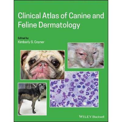 按需印刷Clinical Atlas of Canine and Feline Dermatology[9781119226307]