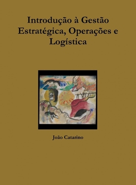 按需印刷POR Introdu??o à Gest?o Estratégica, Opera??es e Logística[9780359140671]