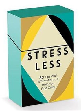预订Stress Less:80 Tips and Affirmation Cards to Help You Find Calm
