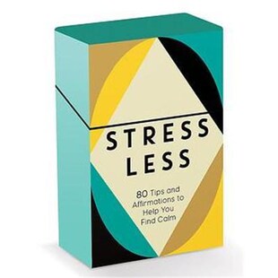 预订Stress Less:80 Tips and Affirmation Cards to Help You Find Calm