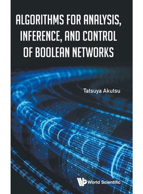 按需印刷Algorithms for Analysis, Inference, and Control of Boolean Networks[9789813233423]