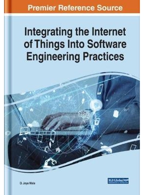 按需印刷不退不换Integrating the Internet of Things Into Software Engineering Practices[9781522577904]