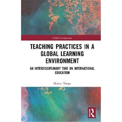 【按需印刷】 Teaching Practices in a Global Learning Environ