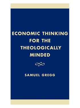 按需印刷Economic Thinking for the Theologically Minded[9780761820963]