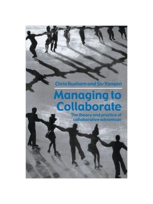 预订Managing to Collaborate:The Theory and Practice of Collaborative Advantage