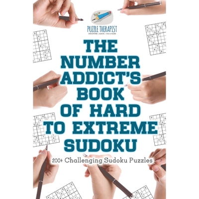 按需印刷不退不换The Number Addict's Book of Hard to Extreme Sudoku | 200+ Challenging Sudoku Puzzles[9781541941458]