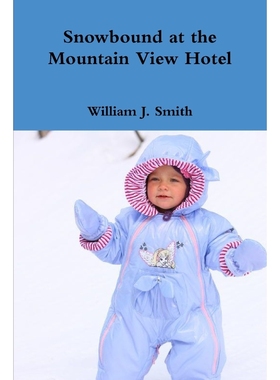 按需印刷Snowbound at the Mountain View Hotel[9780359920075]