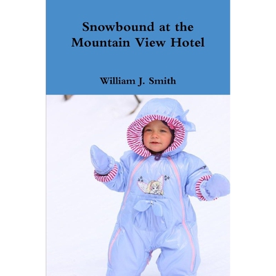 按需印刷Snowbound at the Mountain View Hotel[9780359920075]
