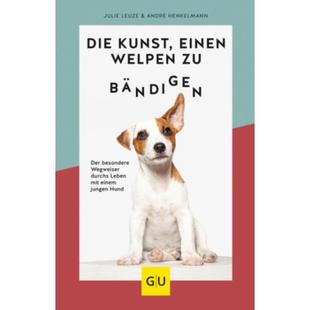 bändigen 德语 Welpen 预订 Der durchs Kunst Wegweiser Die Leben einen besondere