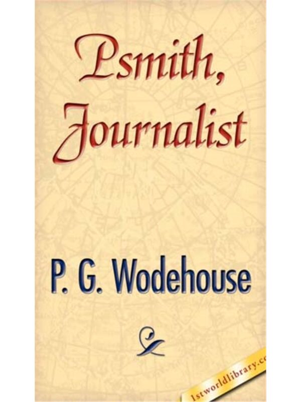 预订不退不换Psmith, Journalist