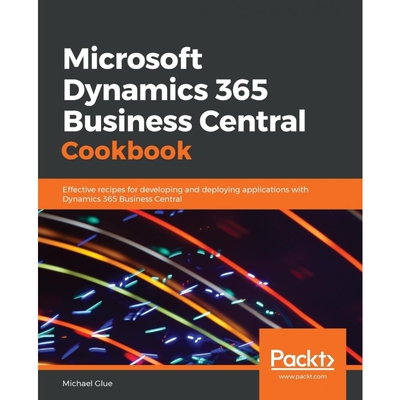 按需印刷不退不换Microsoft Dynamics 365 Business Central Cookbook[9781789958546]
