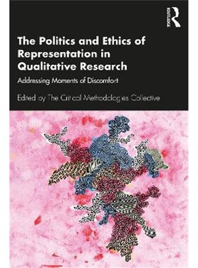 按需印刷不退不换  The Politics and Ethics of Representation in Quali