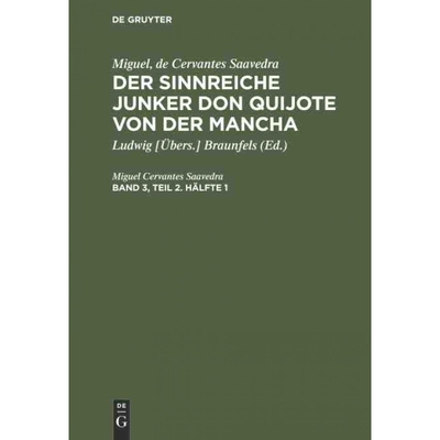 预订不退不换DEG Miguel, de Cervantes Saavedra: Der sinnreiche Junker Don Quijote von der Mancha. Band 3, Teil 2.