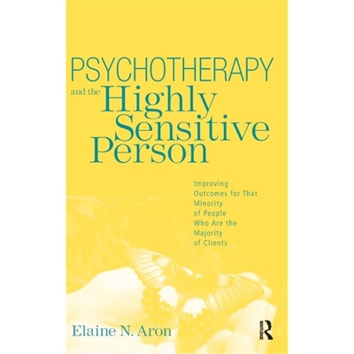 预订Psychotherapy and the Highly Sensitive Person:Improving Outcomes for That Minori[9780415800730]