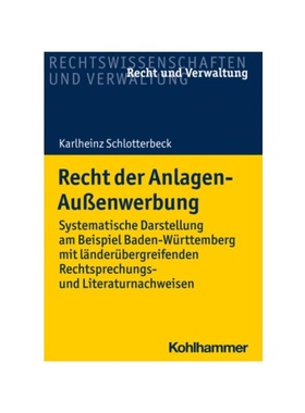预订【德语】Recht der Anlagen-Au?enwerbung:Systematische Darstellung am Beispiel Baden-Württemberg mit l?nderübergreif