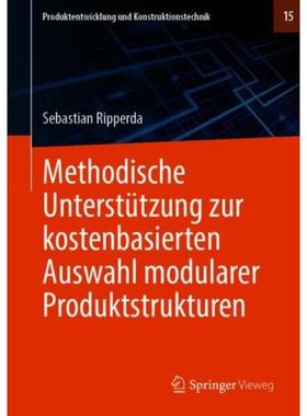 预订【德语】 Methodische Unterstützung zur kostenbasierten Auswahl modularer Produktstrukturen:
