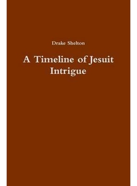 按需印刷A Timeline of Jesuit Intrigue[9781329083486]