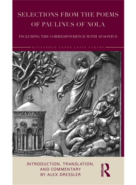 按需印刷不退不换TF Selections from the Poems of Paulinus of Nola, including the Correspondence with Au