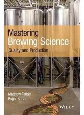 按需印刷不退不换Mastering Brewing Science:Quality and Production[9781119456056]