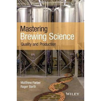 按需印刷不退不换Mastering Brewing Science:Quality and Production[9781119456056]